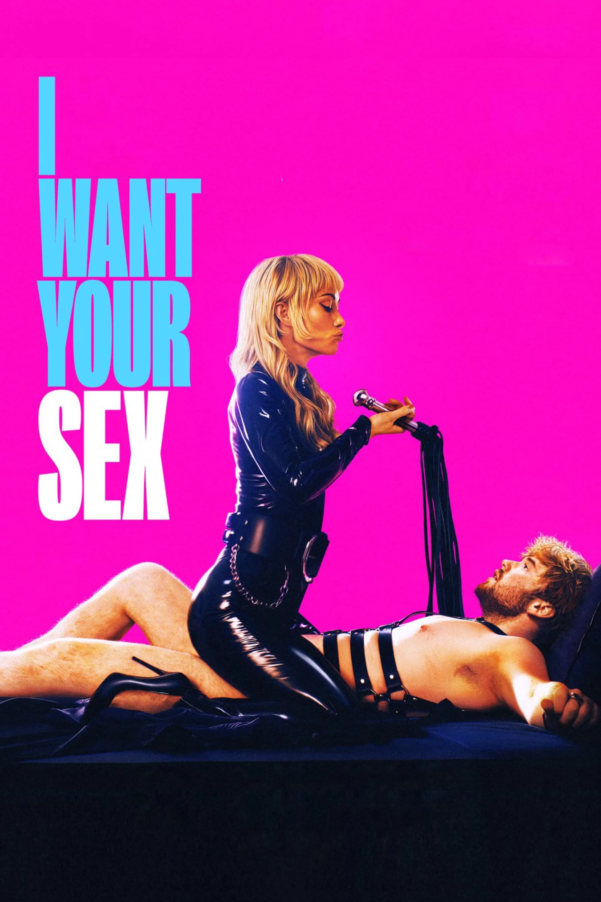 Movie poster of "I Want Your Sex"